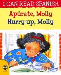 Hurry Up, Molly/Apurate, Molly