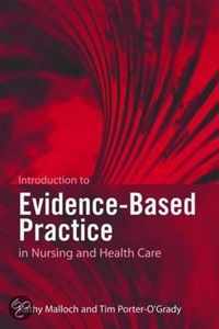Introduction To Evidence-Based Practice In Nursing And Health Care