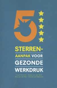 5 Sterren Aanpak Voor Gezonde Werkdruk - Alex van der Wal, Aukje van den Bent, Huub Pennock - Paperback (9789462153141)