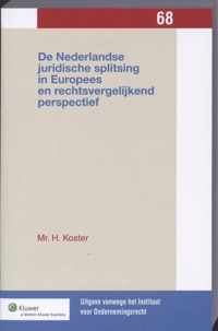Uitgaven vanwege het Instituut voor Ondernemingsrecht, Rijksuniversiteit te Groningen 68 -   De Nederlandse juridische splitsing in Europees en rechtsvergelijkend perspectief