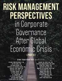 Risk Management Perspectives In Corporate Governance After Global Economic Crisis (Part II)