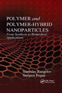 Polymer and Polymer-Hybrid Nanoparticles
