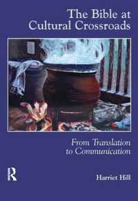 The Bible at Cultural Crossroads: From Translation to Communication