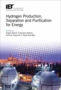 Hydrogen Production, Separation and Purification for Energy