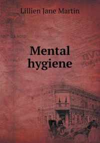 Mental hygiene