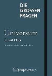 Die grossen Fragen Universum