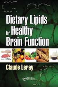 Dietary Lipids for Healthy Brain Function