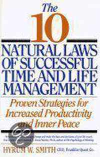 The 10 Natural Laws of Successful Time and Life Management