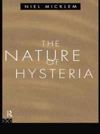 The Nature of Hysteria