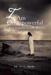 I Am Omnipowerful