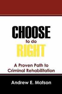 Choose to Do Right
