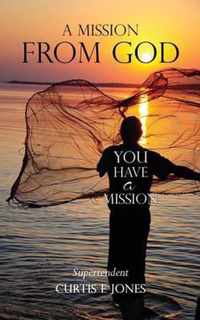 A Mission From God