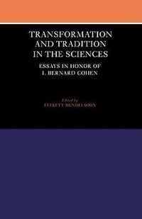 Transformation and Tradition in the Sciences