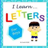 I Learn LETTERS (for boys)