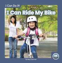 I Can Do It! I Can Ride My Bike