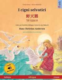 I cigni selvatici -  - Y tin'e (italiano - cinese)