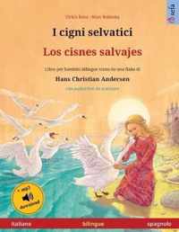 I cigni selvatici - Los cisnes salvajes (italiano - spagnolo)