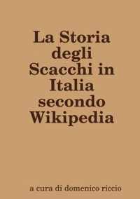 La Storia degli Scacchi in Italia secondo Wikipedia