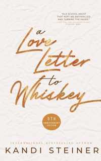 A Love Letter to Whiskey