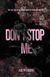Don&apos;t Stop Me