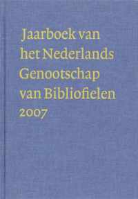 Jaarboek Van Het Nederlands Genootschap Van Bibliofielen / 2007 Xv