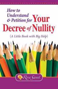 How to Understand & Petition for Your Decree of Nullity
