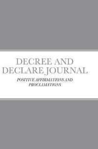 Decree and Declare Journal
