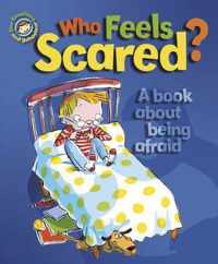 Who Feels Scared?