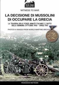 La decisione di Mussolini di occupare la Grecia