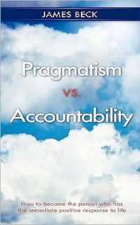 Pragmatism vs. Accountability