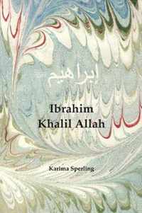 Ibrahim Khalil Allah
