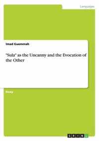 Sula as the Uncanny and the Evocation of the Other