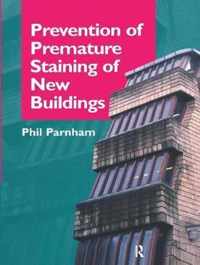 Prevention of Premature Staining in New Buildings