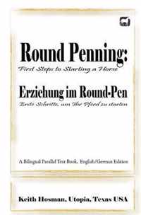 Round Penning: First Steps to Starting a Horse / Erziehung im Round-Pen