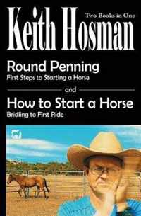 Round Penning: First Steps to Starting a Horse How to Start a Horse