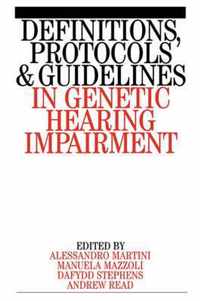 Definitions, Protocols and Guidelines in Genetic Hearing Impairment