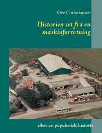Historien set fra en maskinforretning