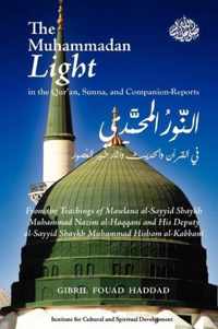 The Muhammadan Light in the Qur'an, Sunna, and Companion Reports