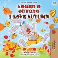 I Love Autumn (Portuguese English Bilingual Book for Kids - Portugal)