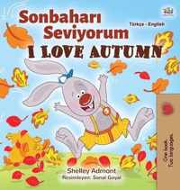 I Love Autumn (Turkish English Bilingual Book for Kids)
