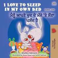 I Love to Sleep in My Own Bed (English Punjabi Bilingual Book for Kids)