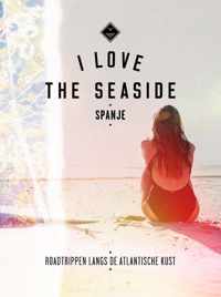 I Love the Seaside  -   I Love the Seaside Spanje