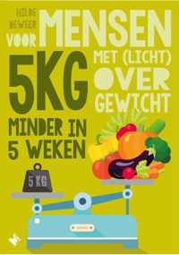 5 kg minder in 5 weken