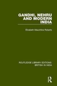 Gandhi, Nehru and Modern India
