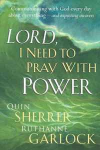 Lord, I Need to Pray with Power