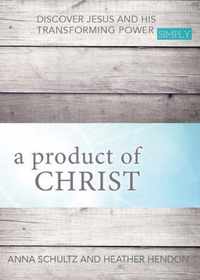 a product of Christ