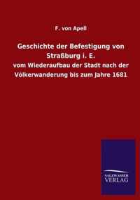 Geschichte der Befestigung von Strassburg i. E.