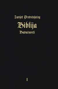 Zavjet Predstojeeg - Biblija Budunosti