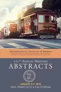 Archaeological Institute of America 117th Annual Meeting Abstracts, Volume 39