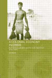 A Colonial Economy in Crisis